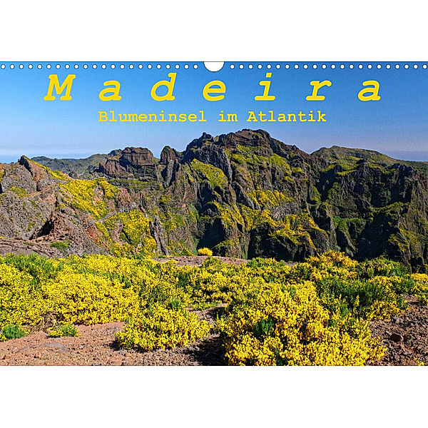Madeira Blumeninsel im Atlantik (Wandkalender 2023 DIN A3 quer), Klaus Lielischkies