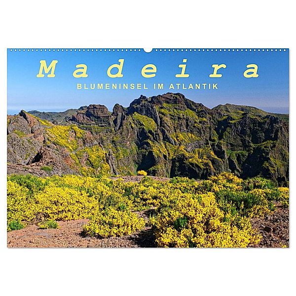 Madeira Blumeninsel im Atlantik (Wandkalender 2025 DIN A2 quer), CALVENDO Monatskalender, Calvendo, Klaus Lielischkies