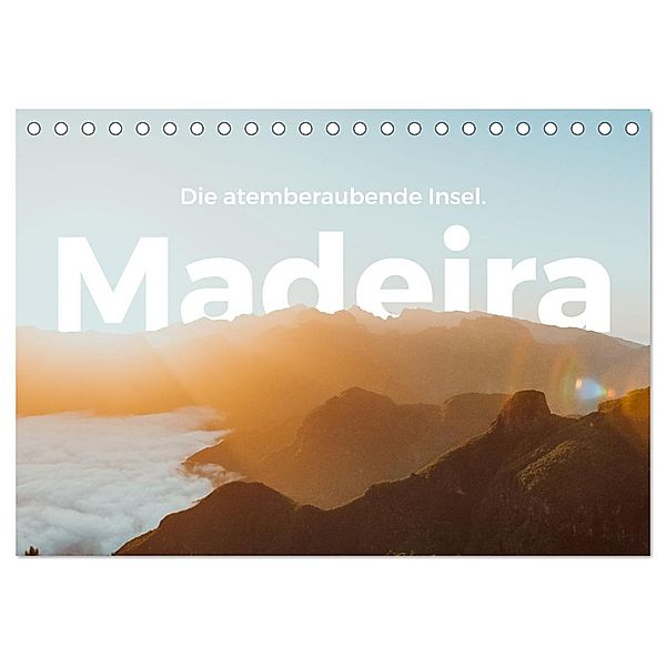 Madeira - Die atemberaubende Insel. (Tischkalender 2024 DIN A5 quer), CALVENDO Monatskalender, M. Scott