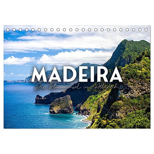 Madeira - Die Blumeninsel im Atlantik. (Tischkalender 2024 DIN A5 quer), CALVENDO Monatskalender, Happy Monkey