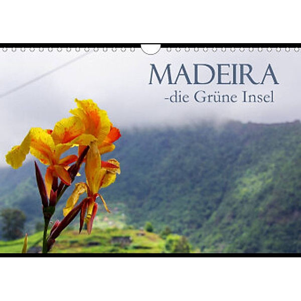 Madeira die Grüne Insel (Wandkalender 2022 DIN A4 quer), M.Polok