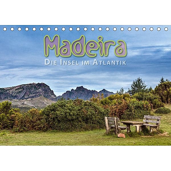Madeira, die Insel im Atlantik (Tischkalender 2021 DIN A5 quer), Dieter Gödecke