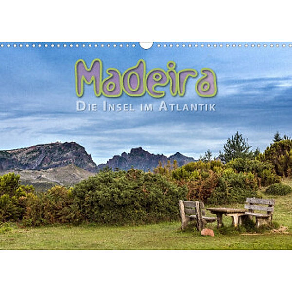 Madeira, die Insel im Atlantik (Wandkalender 2022 DIN A3 quer), Dieter Gödecke