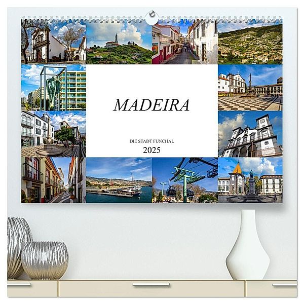 Madeira Die Stadt Funchal (hochwertiger Premium Wandkalender 2025 DIN A2 quer), Kunstdruck in Hochglanz, Calvendo, Dirk Meutzner
