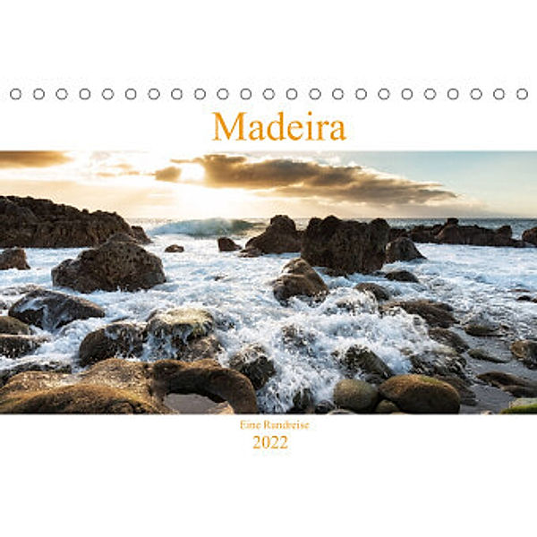 Madeira - eine Rundreise (Tischkalender 2022 DIN A5 quer), Nordbilder