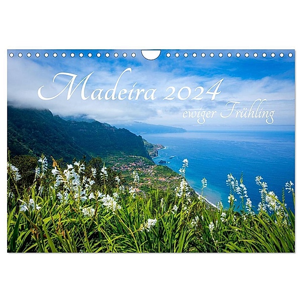 Madeira - ewiger Frühling (Wandkalender 2024 DIN A4 quer), CALVENDO Monatskalender, Calvendo, Michael Fischer