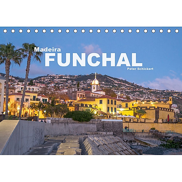 Madeira - Funchal (Tischkalender 2020 DIN A5 quer), Peter Schickert