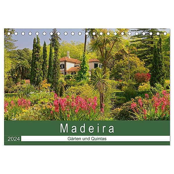 Madeira - Gärten und Quintas (Tischkalender 2024 DIN A5 quer), CALVENDO Monatskalender, Klaus Lielischkies