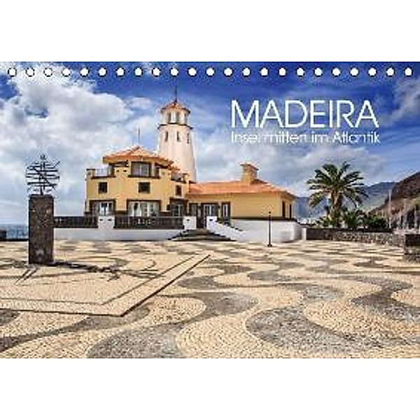 Madeira - Insel mitten im Atlantik (Tischkalender 2016 DIN A5 quer), Val Thoermer