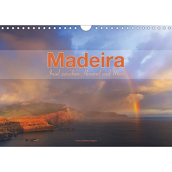 Madeira, Insel zwischen Himmel und Meer (Wandkalender 2021 DIN A4 quer), Stefanie Pappon