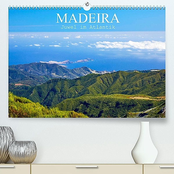Madeira - Juwel im Atlantik (Premium, hochwertiger DIN A2 Wandkalender 2023, Kunstdruck in Hochglanz), Martin Rauchenwald