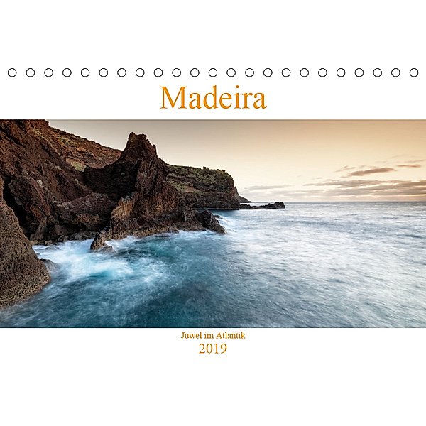Madeira - Juwel im Atlantik (Tischkalender 2019 DIN A5 quer)