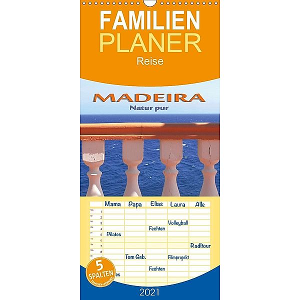 Madeira - Natur pur - Familienplaner hoch (Wandkalender 2021 , 21 cm x 45 cm, hoch), Rolf Frank