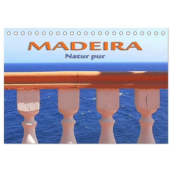 Madeira - Natur pur (Tischkalender 2024 DIN A5 quer), CALVENDO Monatskalender, Rolf Frank