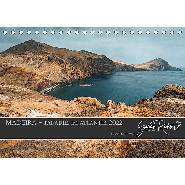 Madeira - Paradies im Atlantik (Tischkalender 2022 DIN A5 quer), Sarah Richter