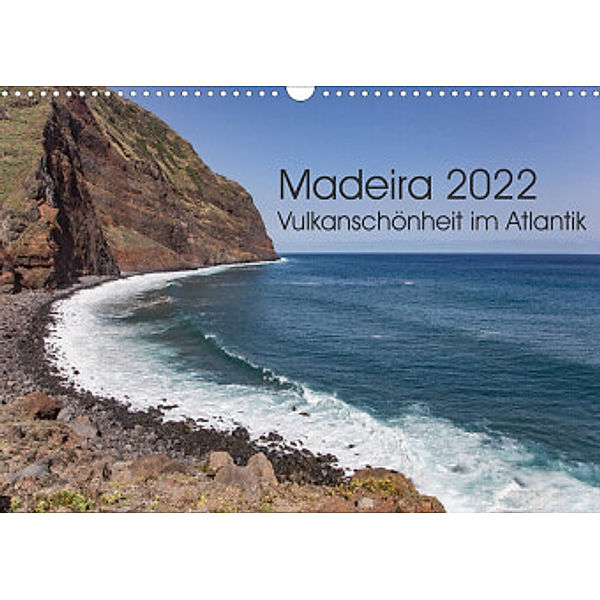 Madeira - Vulkanschönheit im Atlantik (Wandkalender 2022 DIN A3 quer), Rolf Hecker