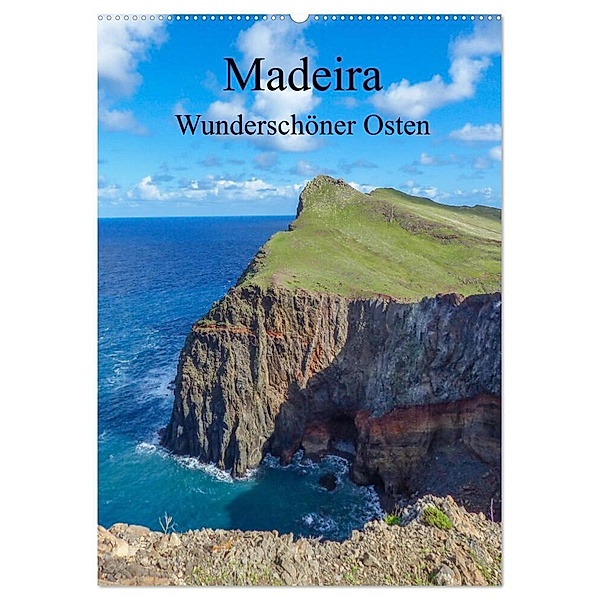 Madeira - Wunderschöner Osten (Wandkalender 2024 DIN A2 hoch), CALVENDO Monatskalender, pixs:sell