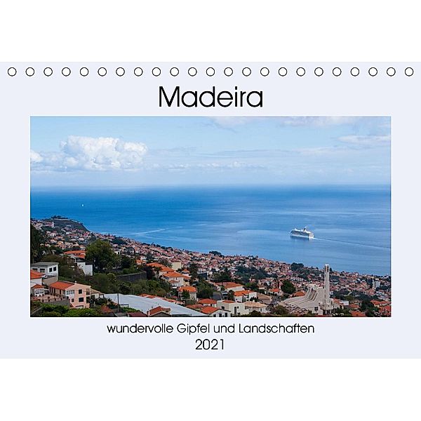 Madeira - wundervolle Gipfel und Landschaften (Tischkalender 2021 DIN A5 quer), Julian Schnippering