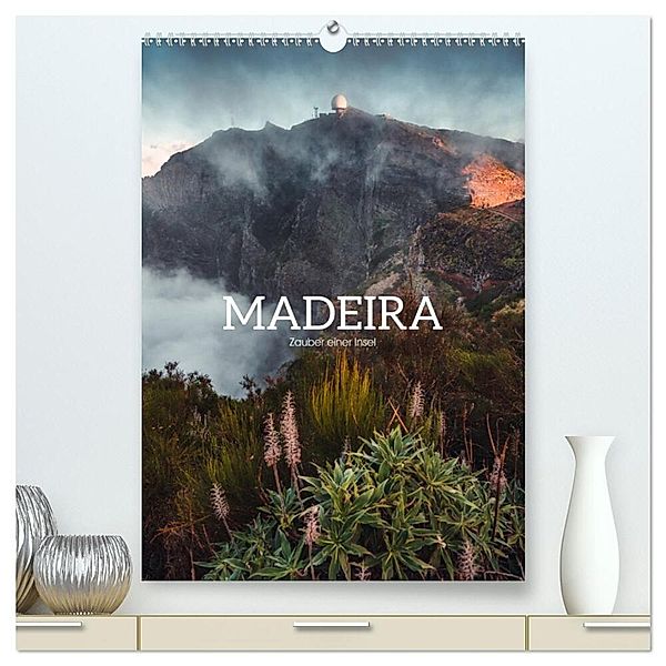 Madeira - Zauber einer Insel (hochwertiger Premium Wandkalender 2024 DIN A2 hoch), Kunstdruck in Hochglanz, Stefan Becker