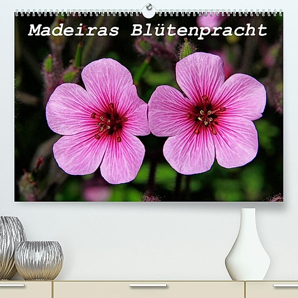 Madeiras Blütenpracht (Premium, hochwertiger DIN A2 Wandkalender 2023, Kunstdruck in Hochglanz), Klaus Lielischkies