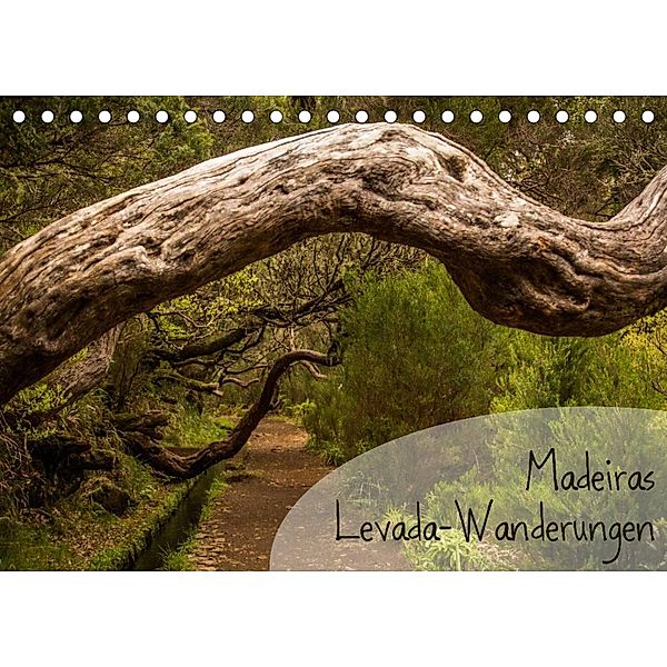 Madeiras Levada-Wanderungen (Tischkalender 2023 DIN A5 quer), Frauke Gimpel