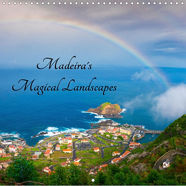 Madeira's Magical Landscapes (Wall Calendar 2021 300 × 300 mm Square), Bruno Pohl
