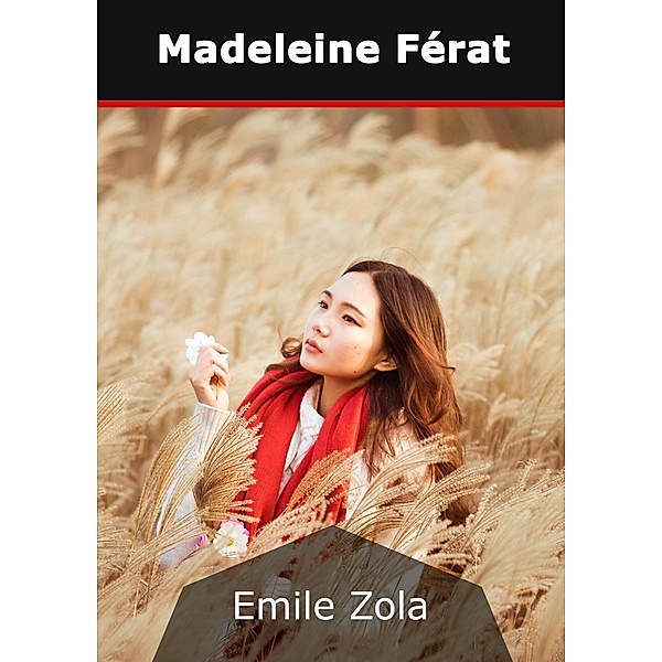 Madeleine Férat, Émile Zola
