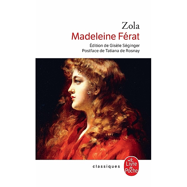 Madeleine Férat / Classiques, Émile Zola