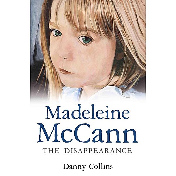 Madeleine McCann - The Disappearance, Danny Collins