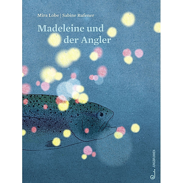 Madeleine und der Angler, Mira Lobe