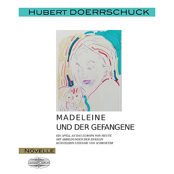 Madeleine und der Gefangene, Hubert Doerrschuck