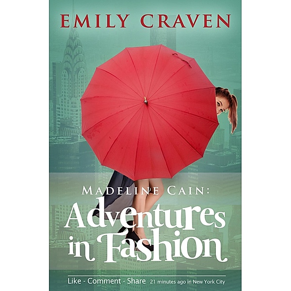 Madeline Cain: Adventures In Fashion / Emily Craven, Emily Craven