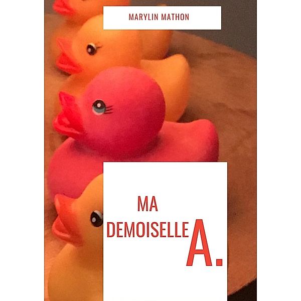 Mademoiselle A. / Librinova, Mathon Marylin Mathon