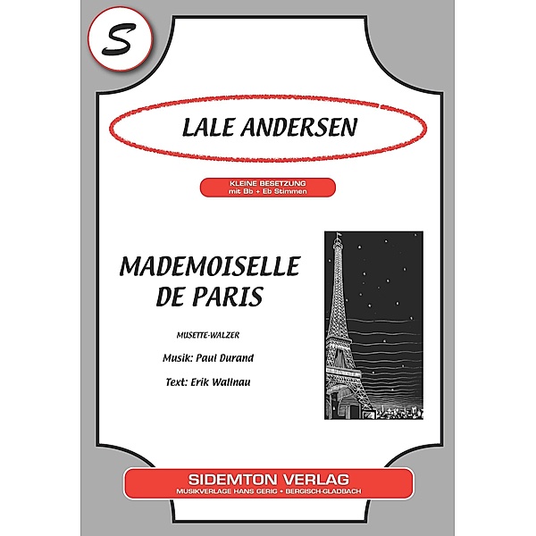 Mademoiselle de Paris, Erik Wallnau, Paul Durand, Lale Andersen