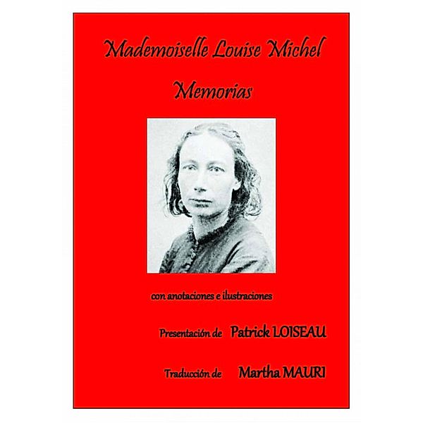 Mademoiselle Louise Michel - Memorias, Patrick Loiseau