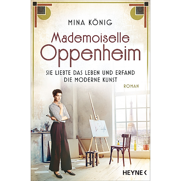 Mademoiselle Oppenheim - Sie liebte das Leben und erfand die moderne Kunst, Mina König