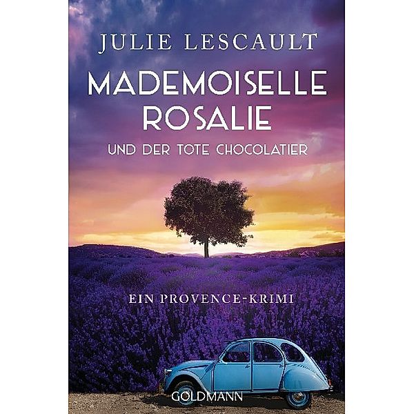 Mademoiselle Rosalie und der tote Chocolatier / Rosalie Bd.4, Julie Lescault