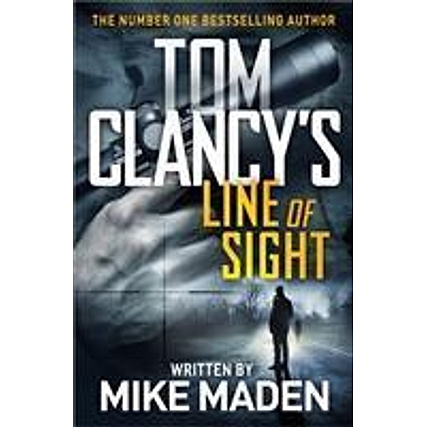 Maden, M: Tom Clancy's Line of Sight, Mike Maden