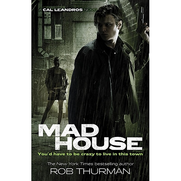Madhouse / A Cal Leandros Novel Bd.3, Rob Thurman