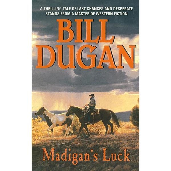 Madigan's Luck, Bill Dugan