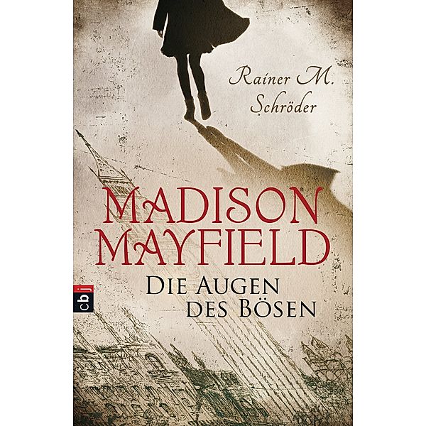 Madison Mayfield - Die Augen des Bösen, Rainer M. Schröder