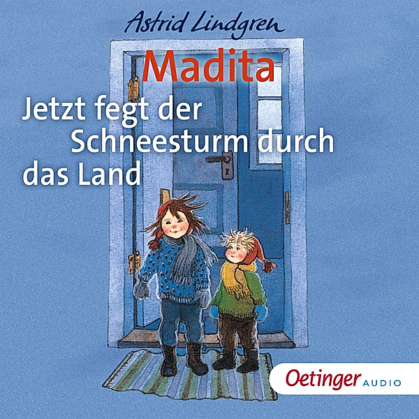 Madita - 2 - Madita - Jetzt fegt der Schneesturm durch das Land, Astrid Lindgren