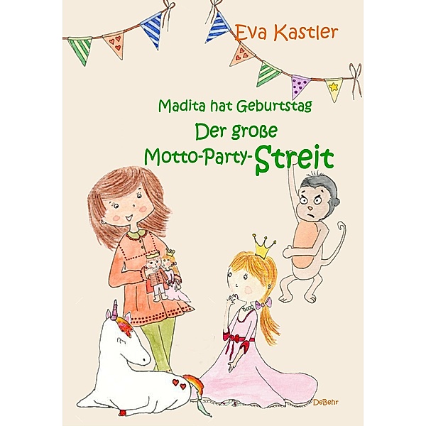 Madita hat Geburtstag - Der große Motto-Party-Streit, Eva Kastler
