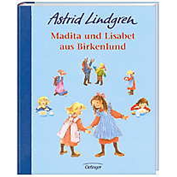Madita / Madita und Lisabet aus Birkenlund, Astrid Lindgren