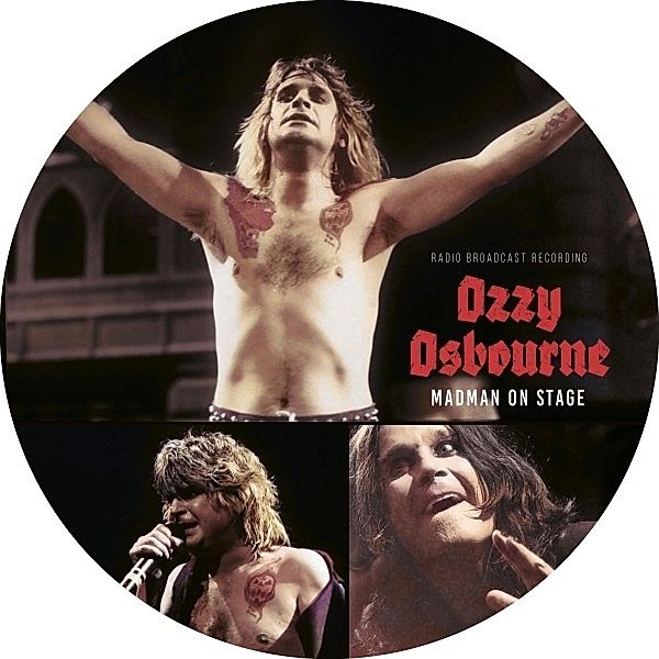 Madman On Stage / Public Radio Broadcasts (10 Pic)), Ozzy Osbourne