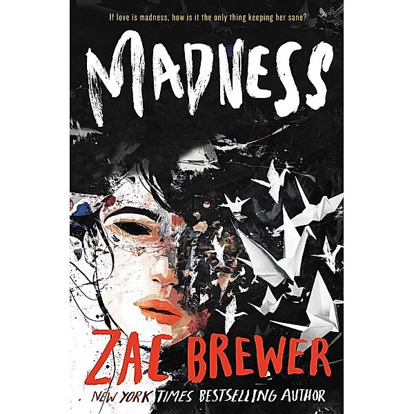 Madness, Zac Brewer