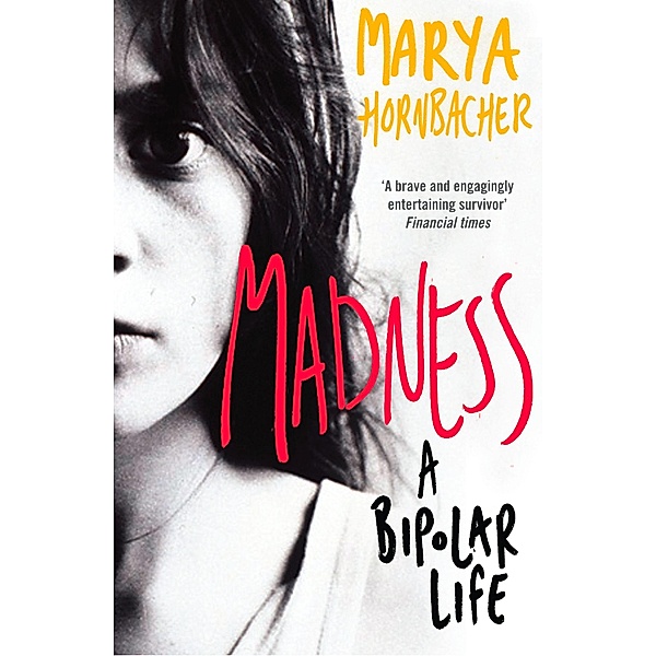 Madness, Marya Hornbacher