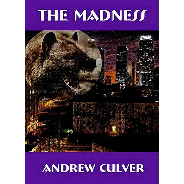 Madness / Andrew Culver, Andrew Culver
