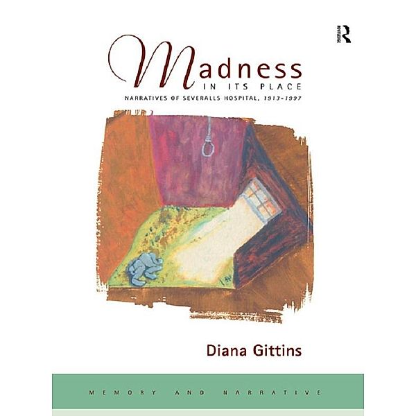 Madness in its Place, Diana Gittins