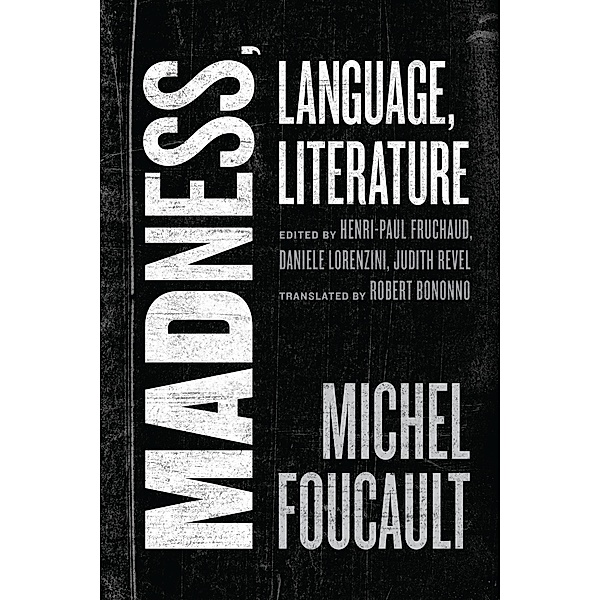 Madness, Language, Literature, Foucault Michel Foucault